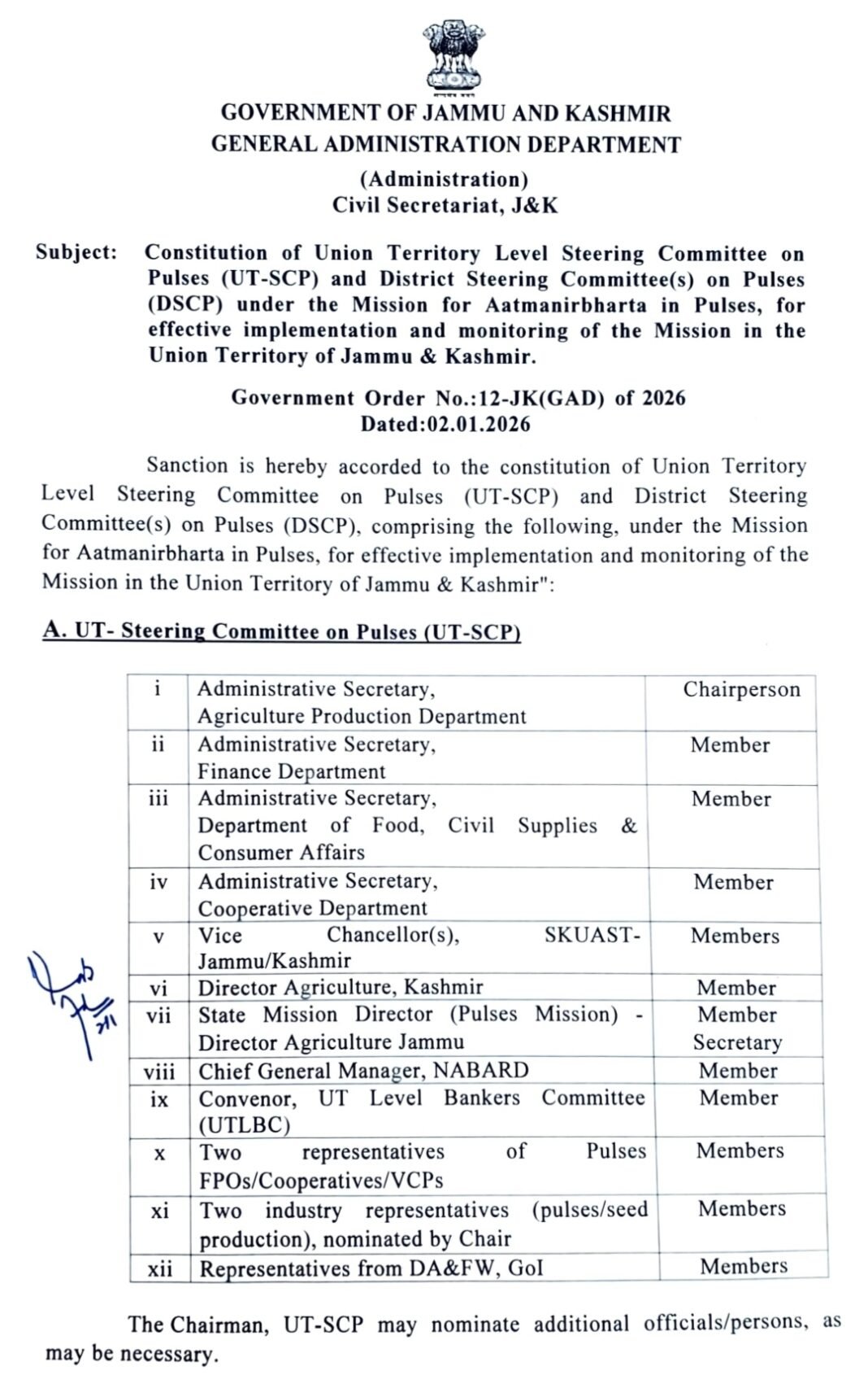 Constitution of Union Territory Level Steering Committee on Pulses (UT-SCP) and District Steering Committee(s) on Pulses (DSCP) under the Mission for Aatmanirbharta in Pulses, for effective implementation and monitoring of the Mission in the Union Territory of Jammu & Kashmir.